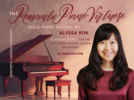 The Romantic Piano Virtuoso - Solo Piano Recital by Alyssa Kok
